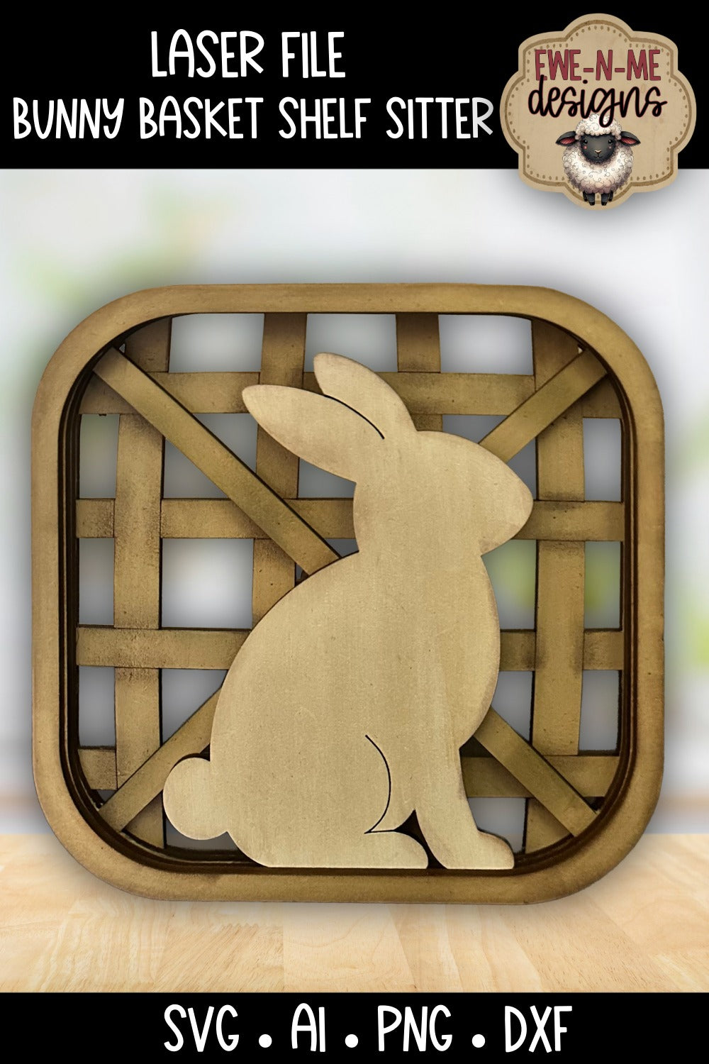 Tobacco Basket Bunny Shelf Sitter | Laser Cut SVG File