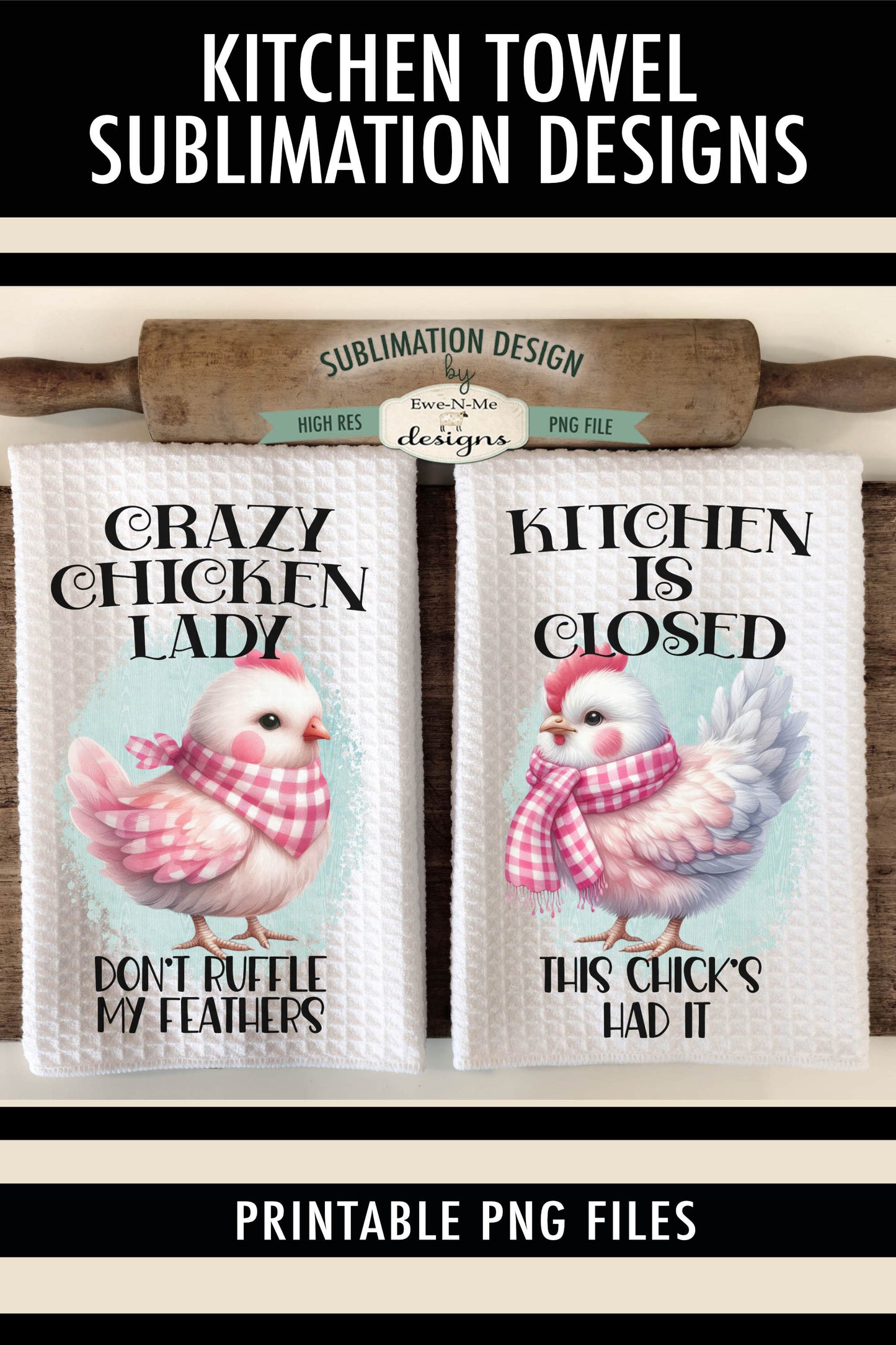 Funny Chicken Towels - Kitchen Towel Sublimation Designs