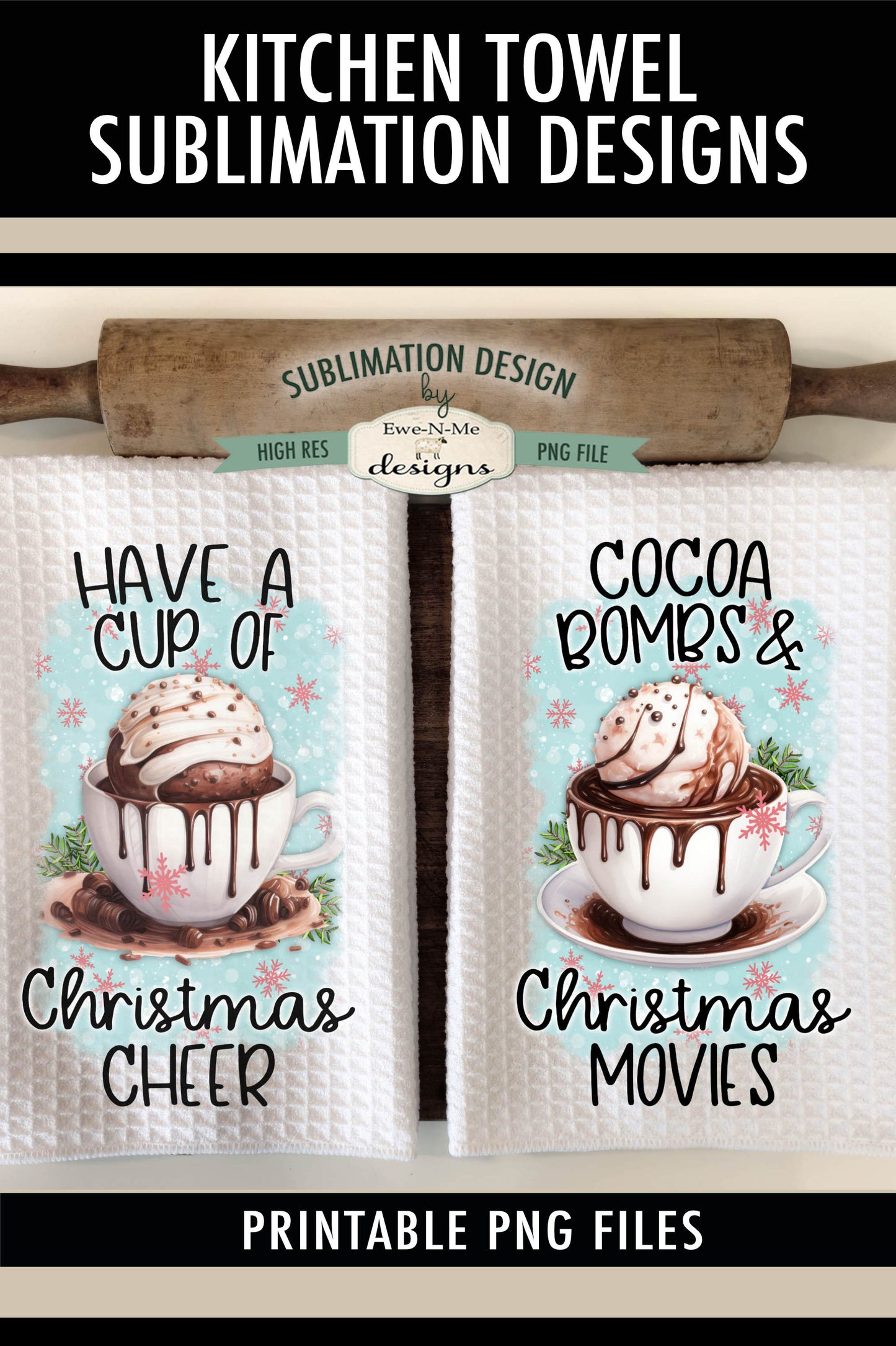 Hot Cocoa Bombs - Kitchen Towel Sublimation Designs