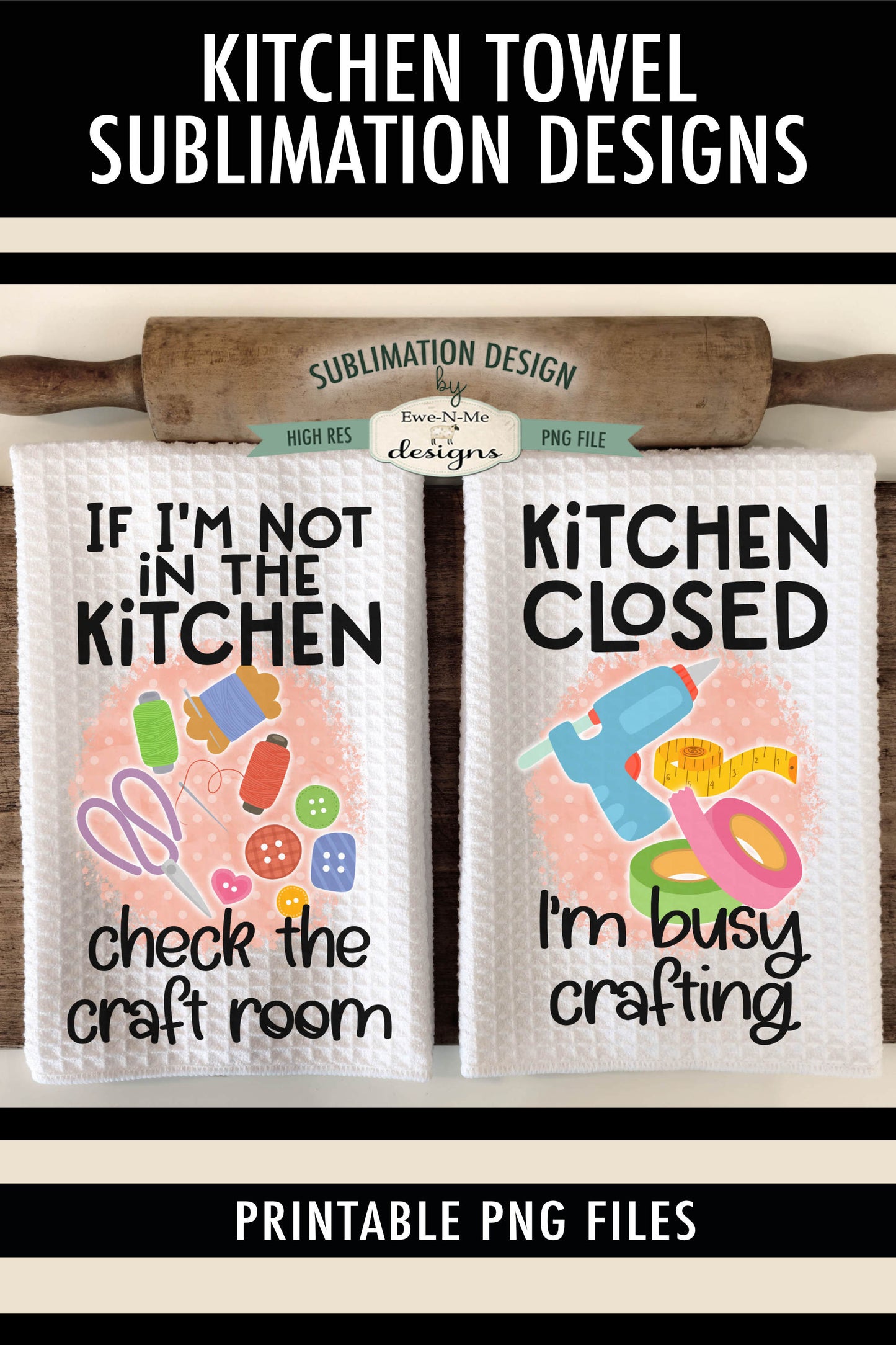 Craft Room Craft Supplies - Kitchen Towel Sublimation Designs