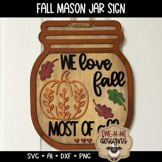 We Love Fall Mason Jar - Laser Cut SVG