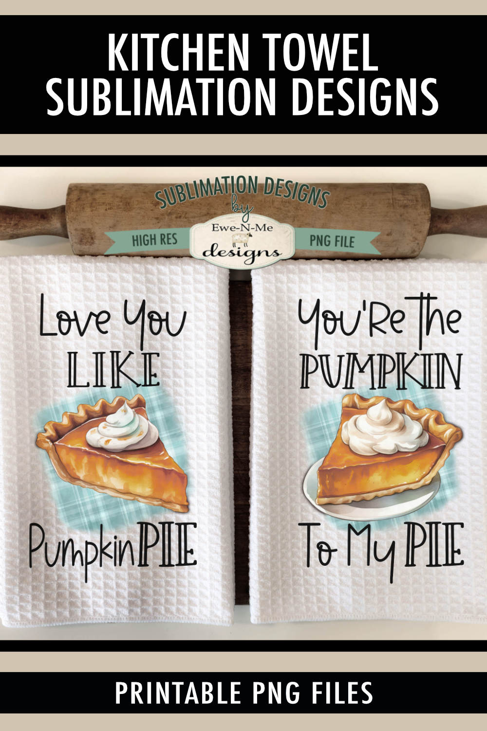 Pumpkin Pie - Kitchen Towel Sublimation Designs