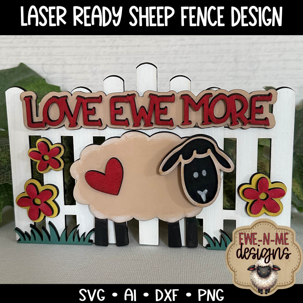 Love Ewe More Fence with Sheep - Laser Cut SVG