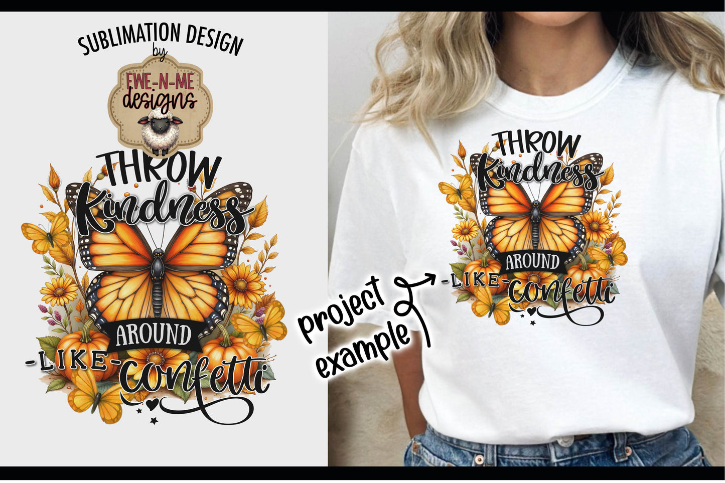 Throw Kindness Like Confetti Fall Butterfly | Sublimation PNG Design