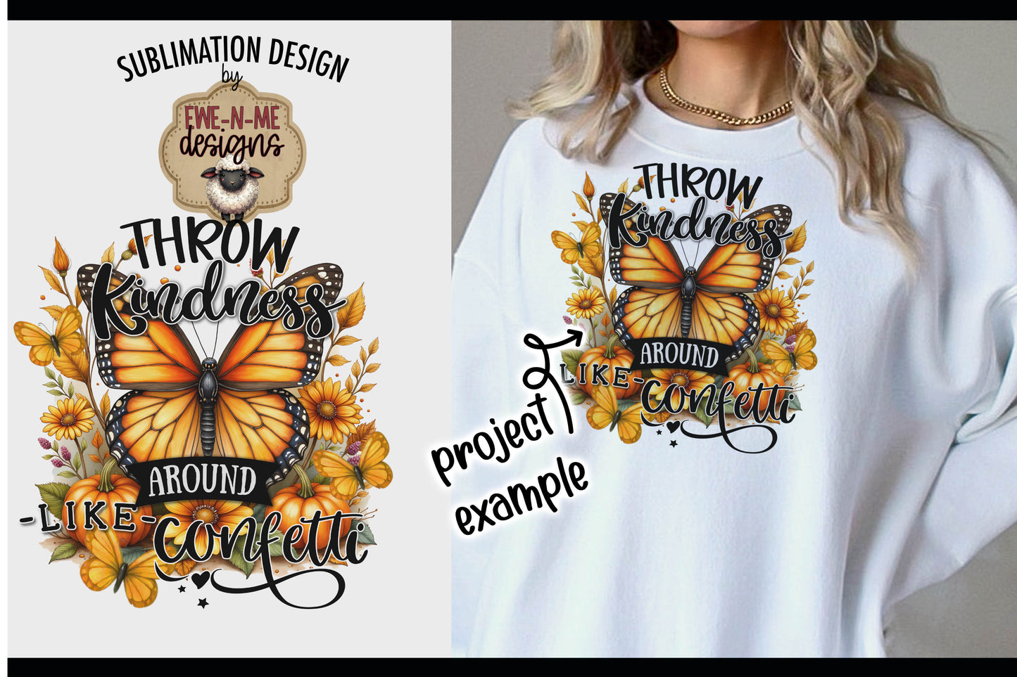 Throw Kindness Like Confetti Fall Butterfly | Sublimation PNG Design