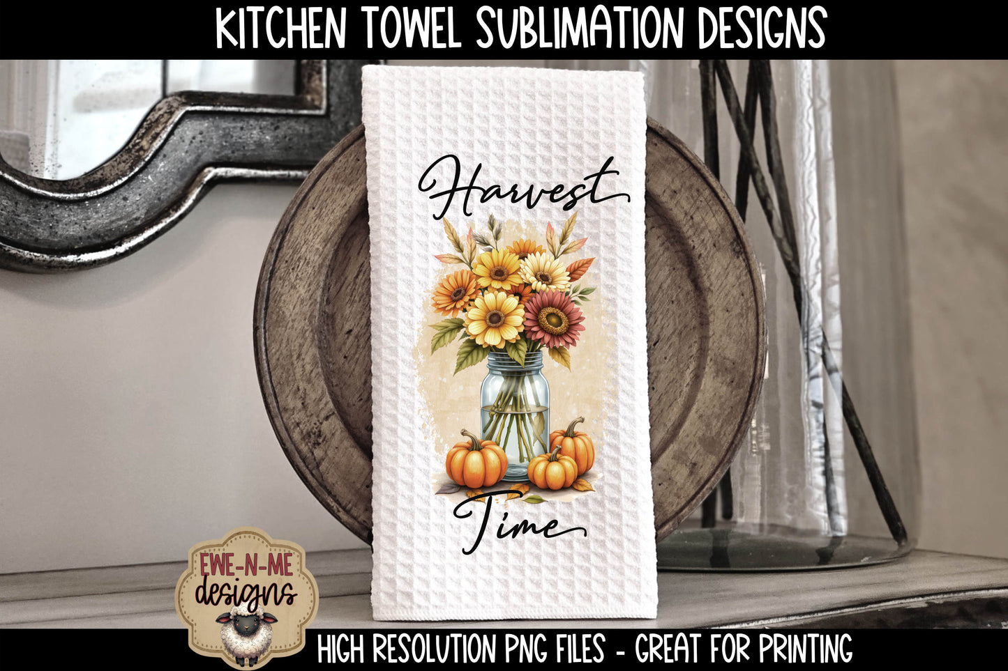 Harvest Mason Jar with Fall Flowers - Kitchen Towel Sublimation Designs