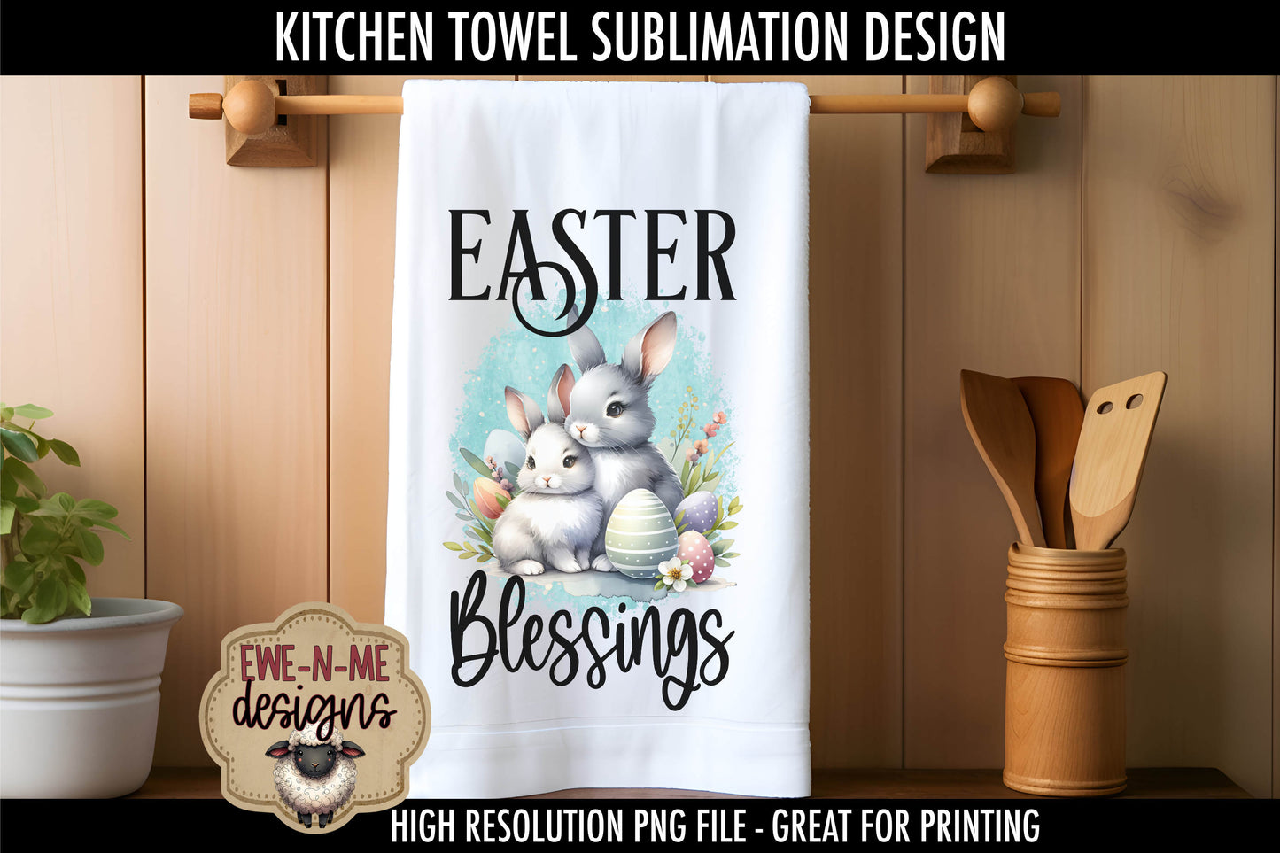 Easter Blessings Hello Easter Bunnies - Kitchen Towel Sublimation Designs