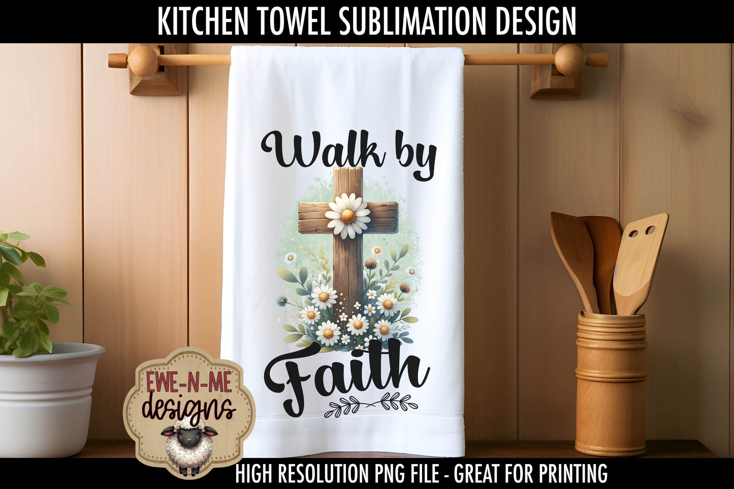 Daisy Cross Amazing Grace Walk By Faith - Kitchen Towel Sublimation Designs