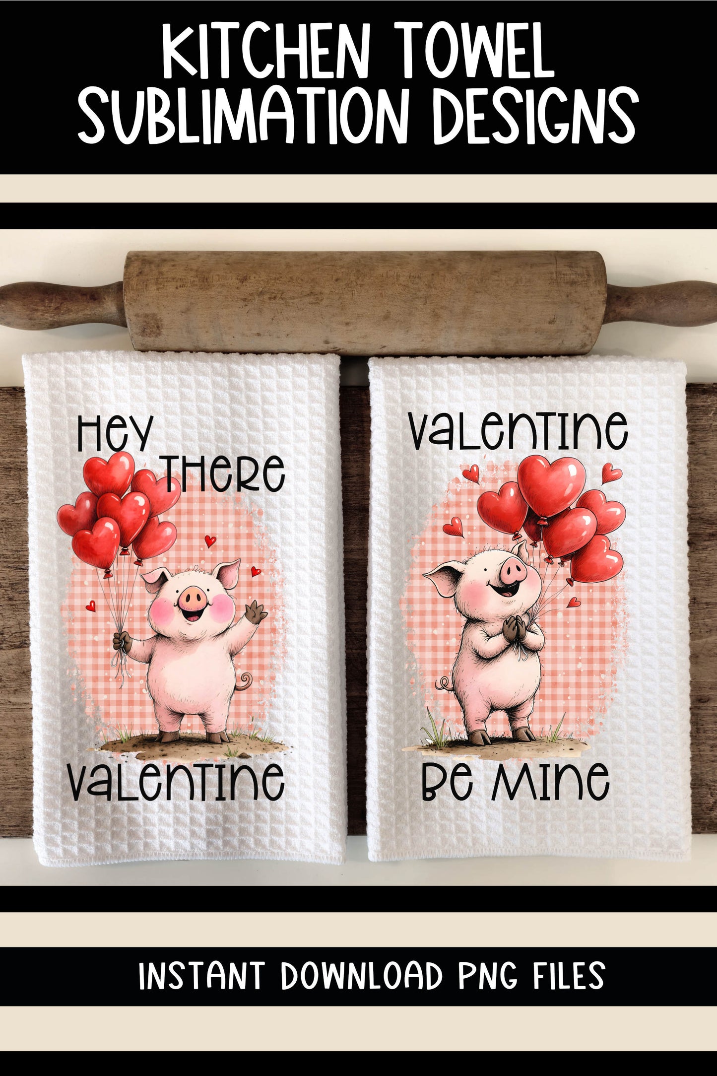 Valentine Pigs with Balloons - Kitchen Towel Sublimation Designs