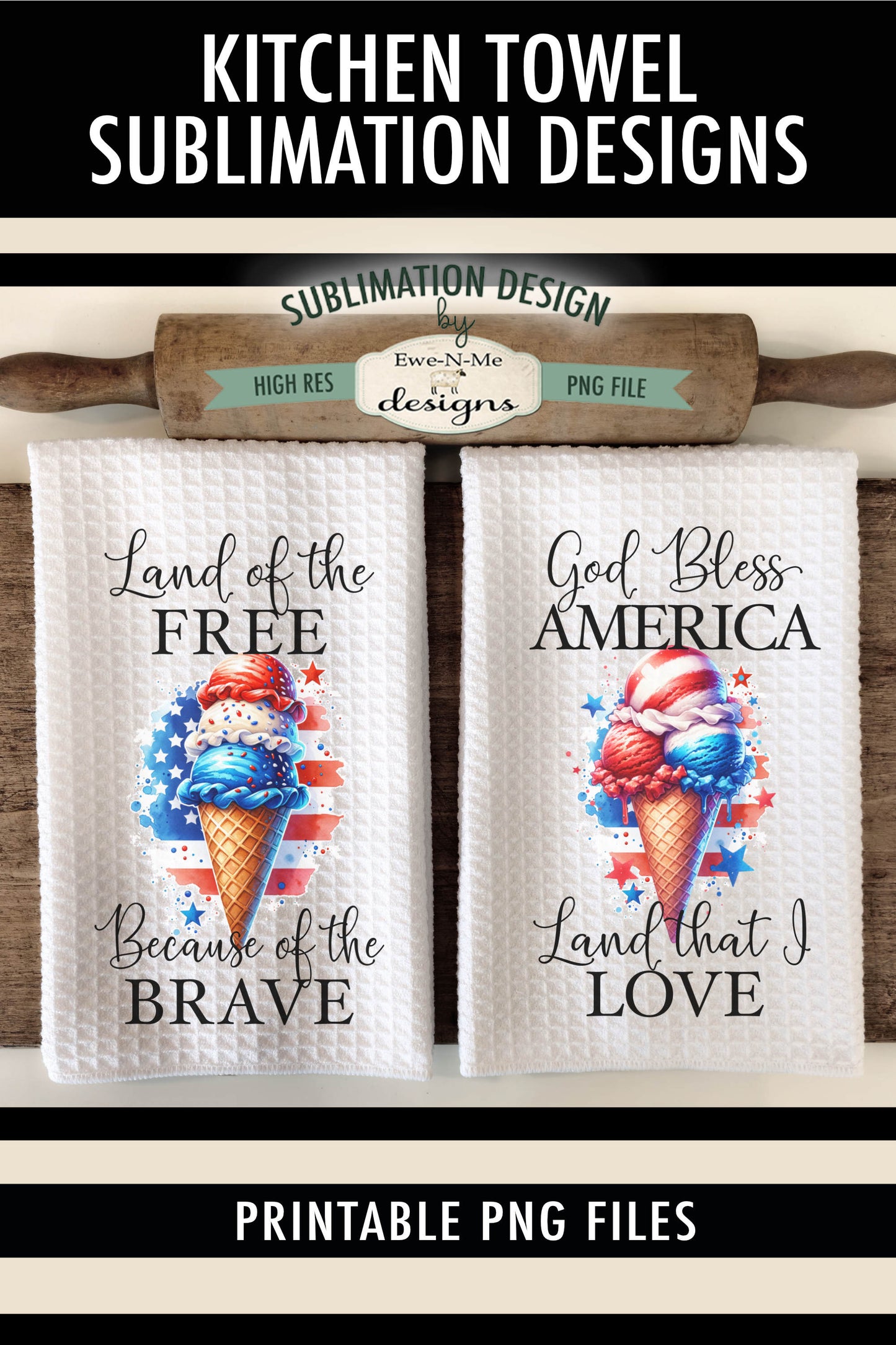Patriotic Ice Cream Cones - Kitchen Towel Sublimation Designs