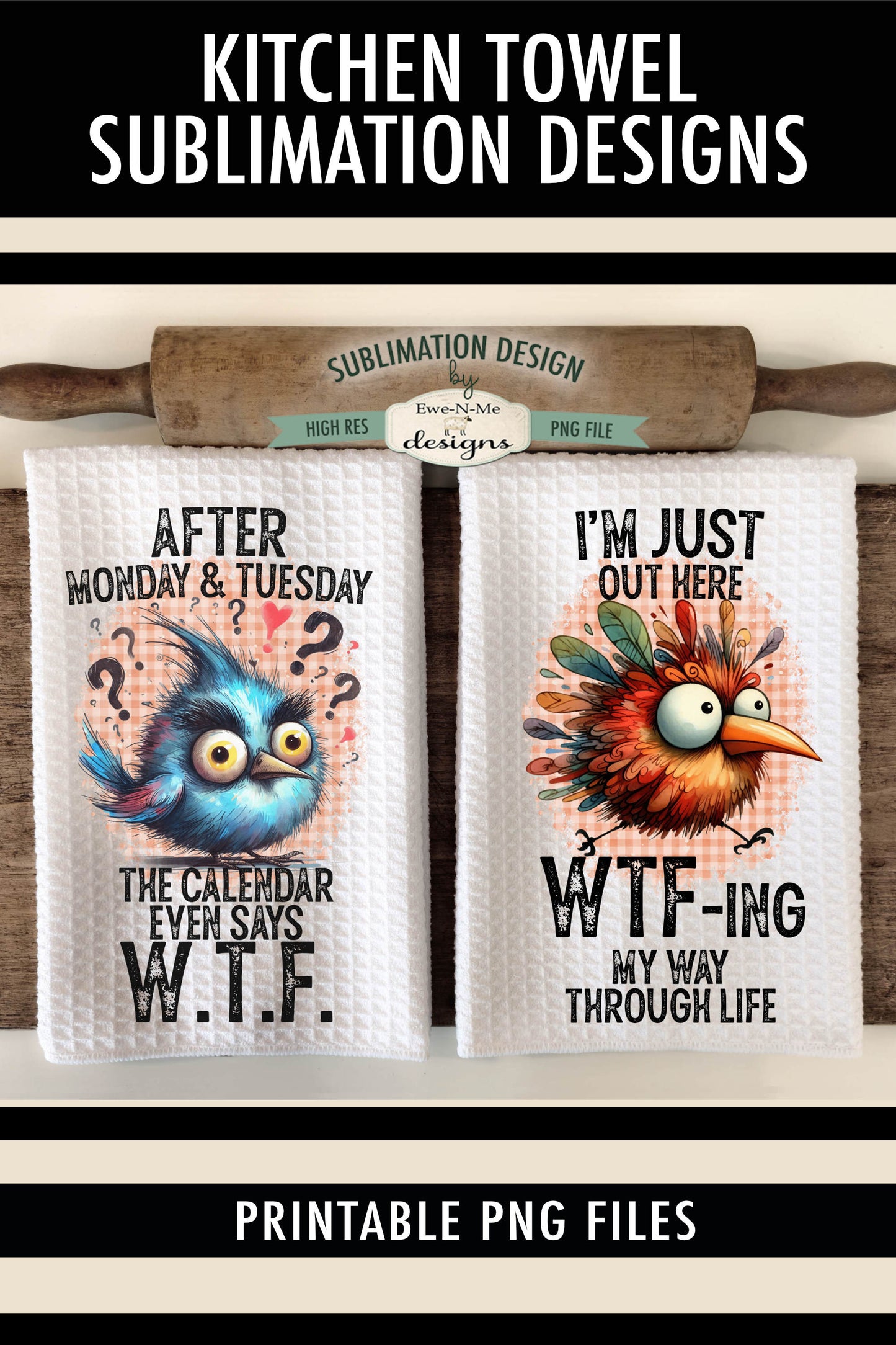 Funny Birds WTF - Kitchen Towel Sublimation Designs