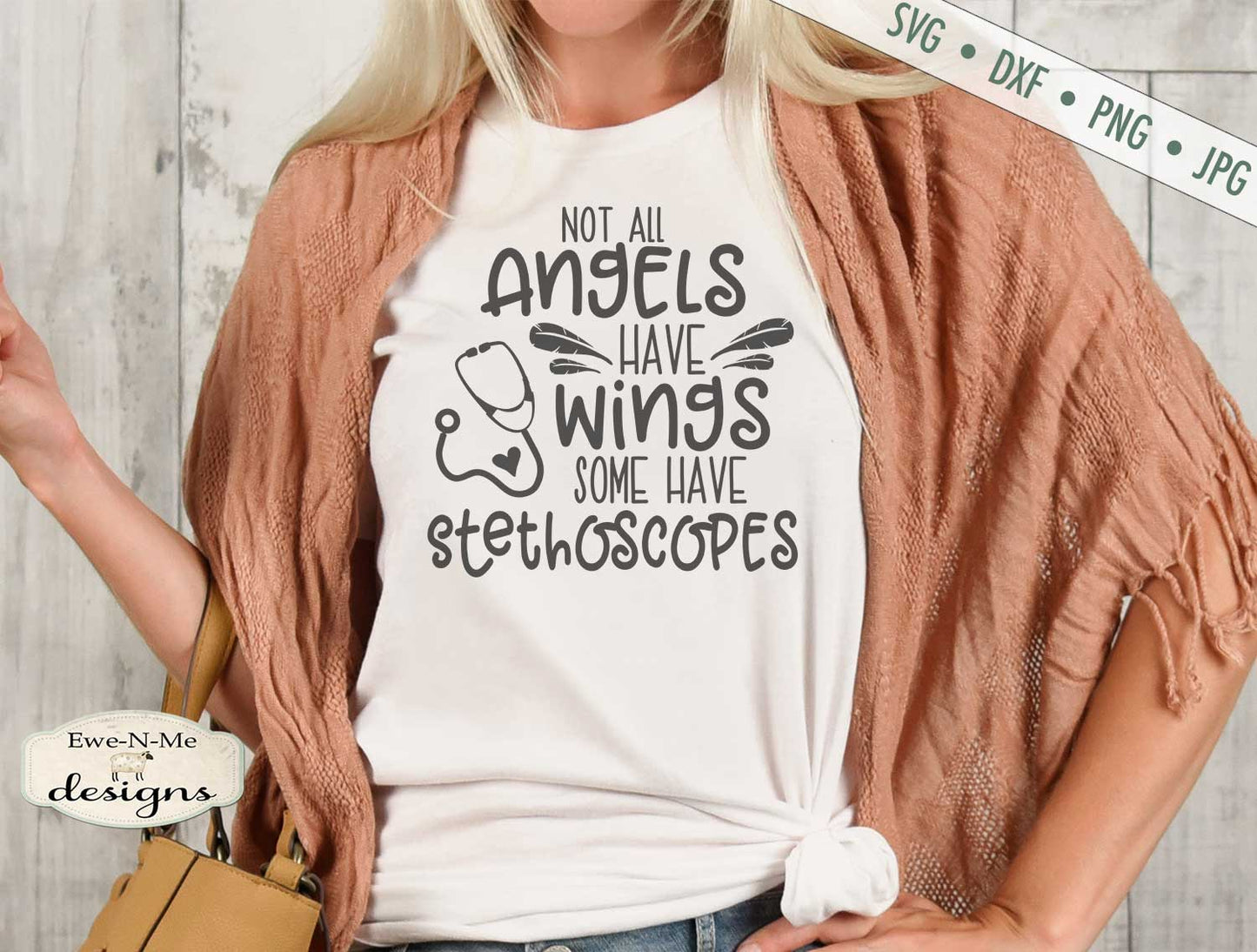 Not All Angels Have Wings Some Have Stethoscopes - SVG