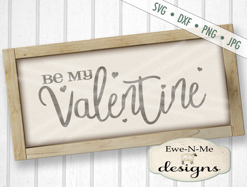 Be My Valentine - SVG
