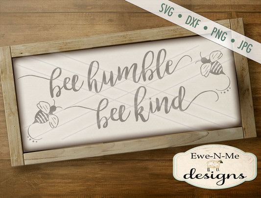 Bee Humble Bee Kind - SVG