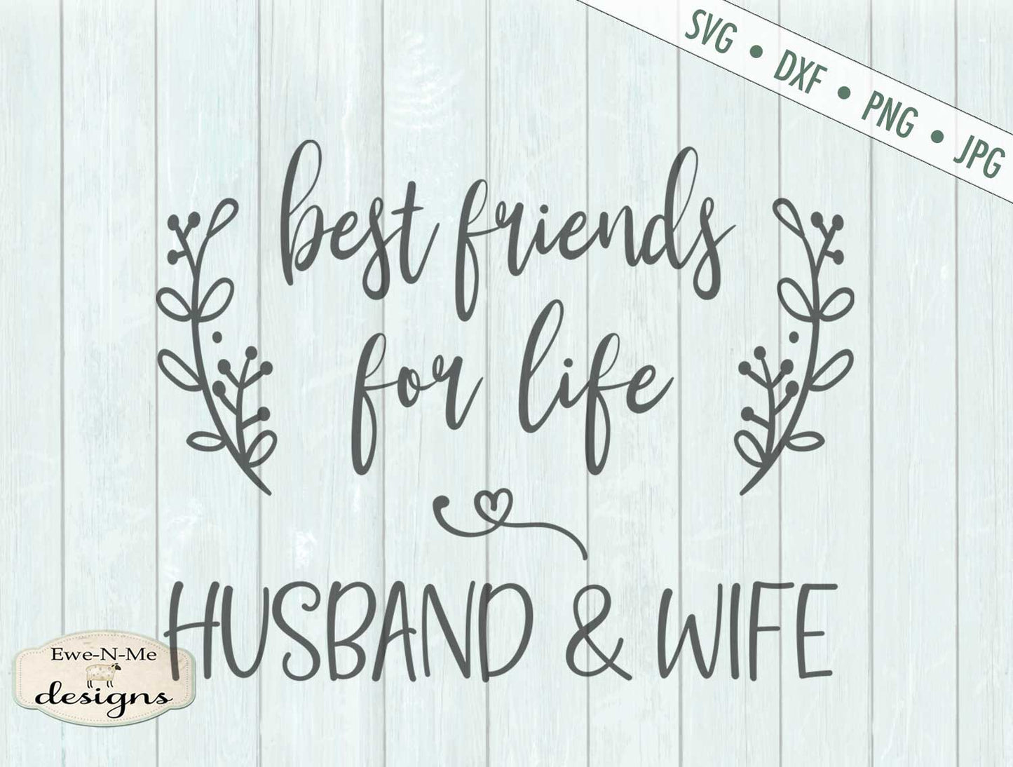 Best Friends For Life - Husband Wife - Wedding - SVG