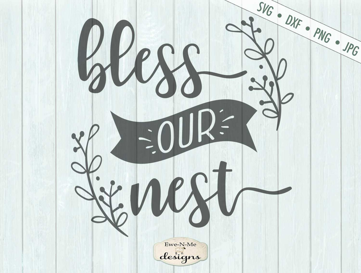 Bless Our Nest - Branches - SVG
