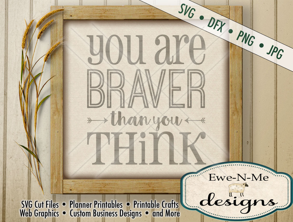You Are Braver Than You Think - SVG