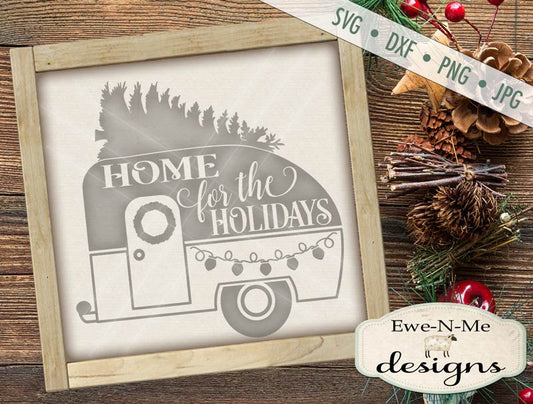 Home for the Holidays Camper - SVG