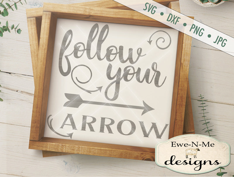Follow Your Arrow - SVG