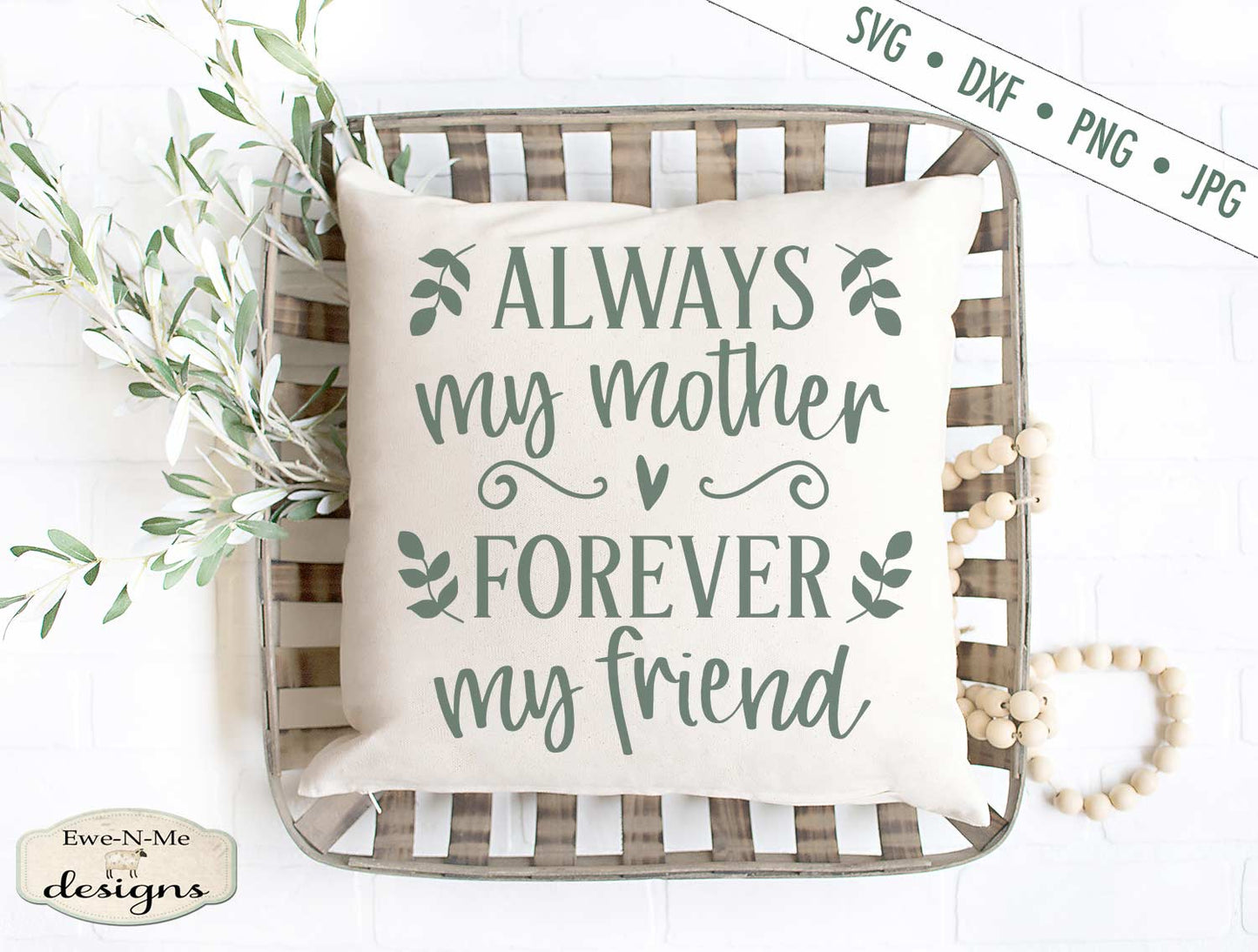 Always My Mother Forever My Friend - SVG
