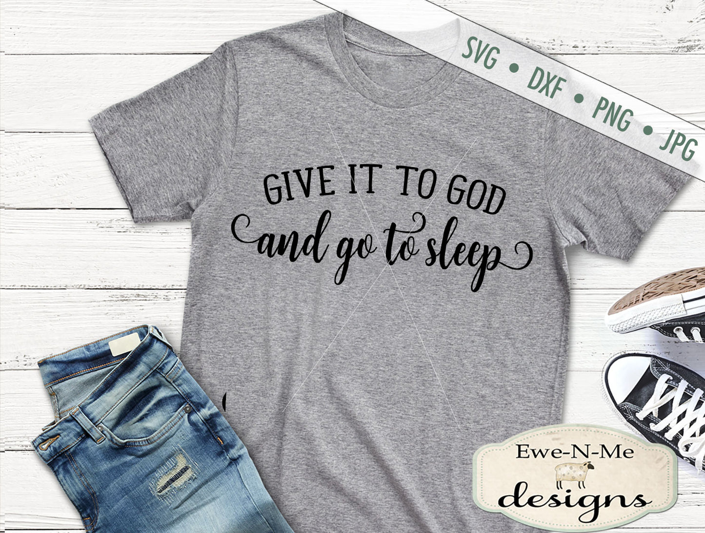 Give It To God and Go To Sleep  - SVG