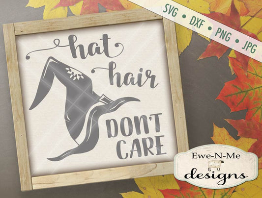 Hat Hair Don't Care - SVG