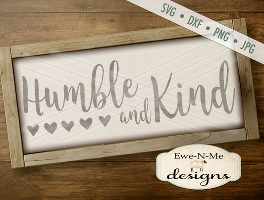 Humble and Kind - SVG