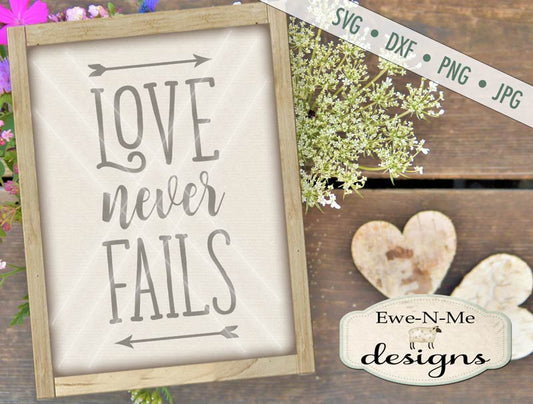 Love Never Fails - SVG
