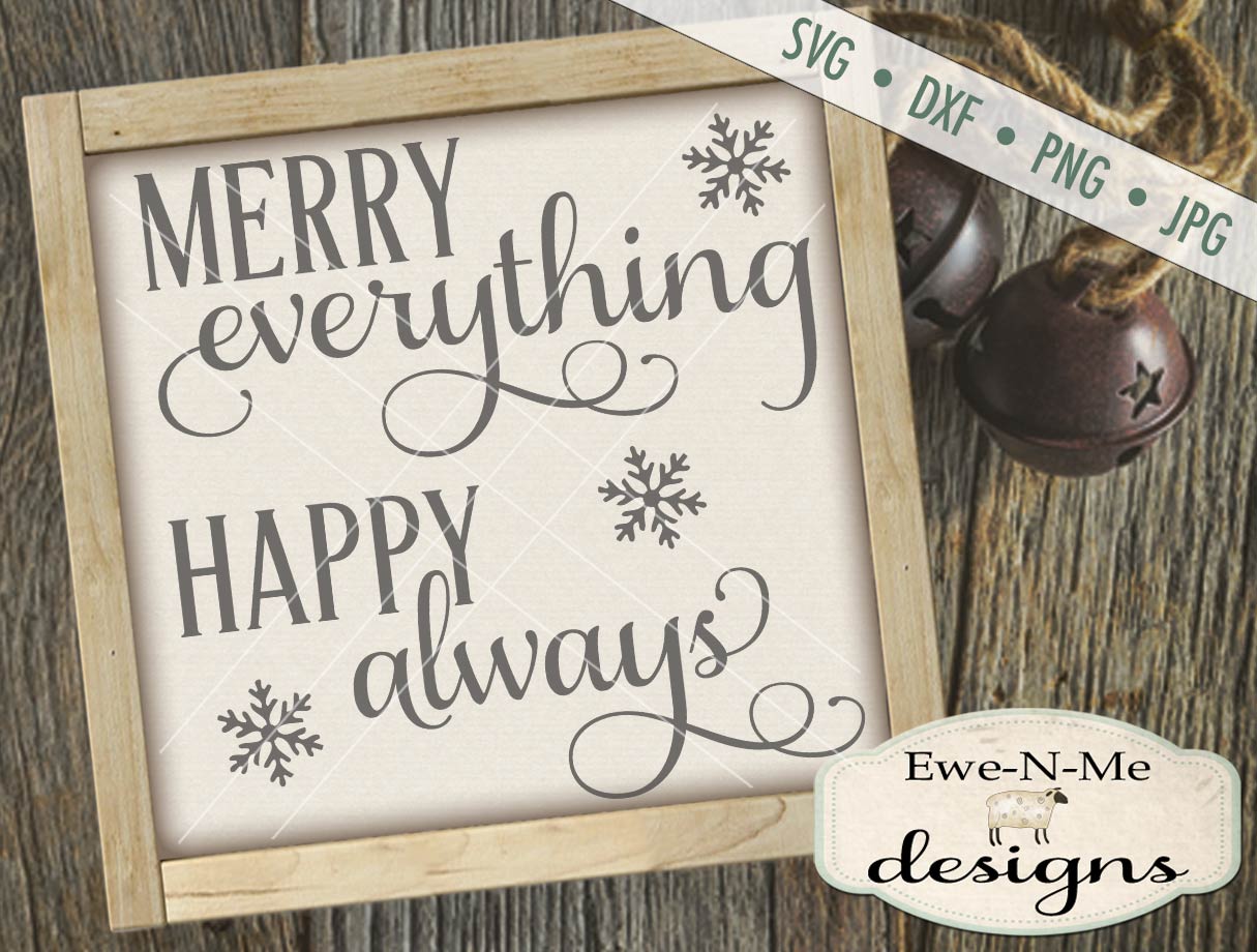 Merry Everything Happy Always - SVG