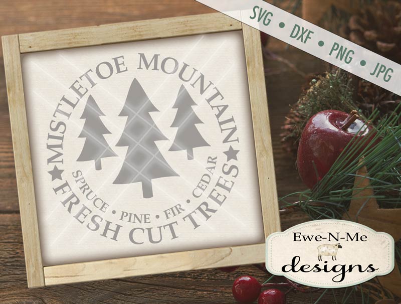 Mistletoe Mountain Fresh Cut Trees - SVG