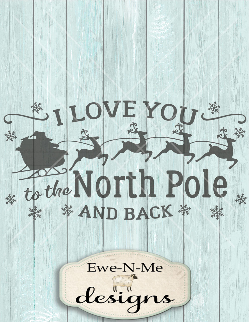 Love You To The North Pole - SVG