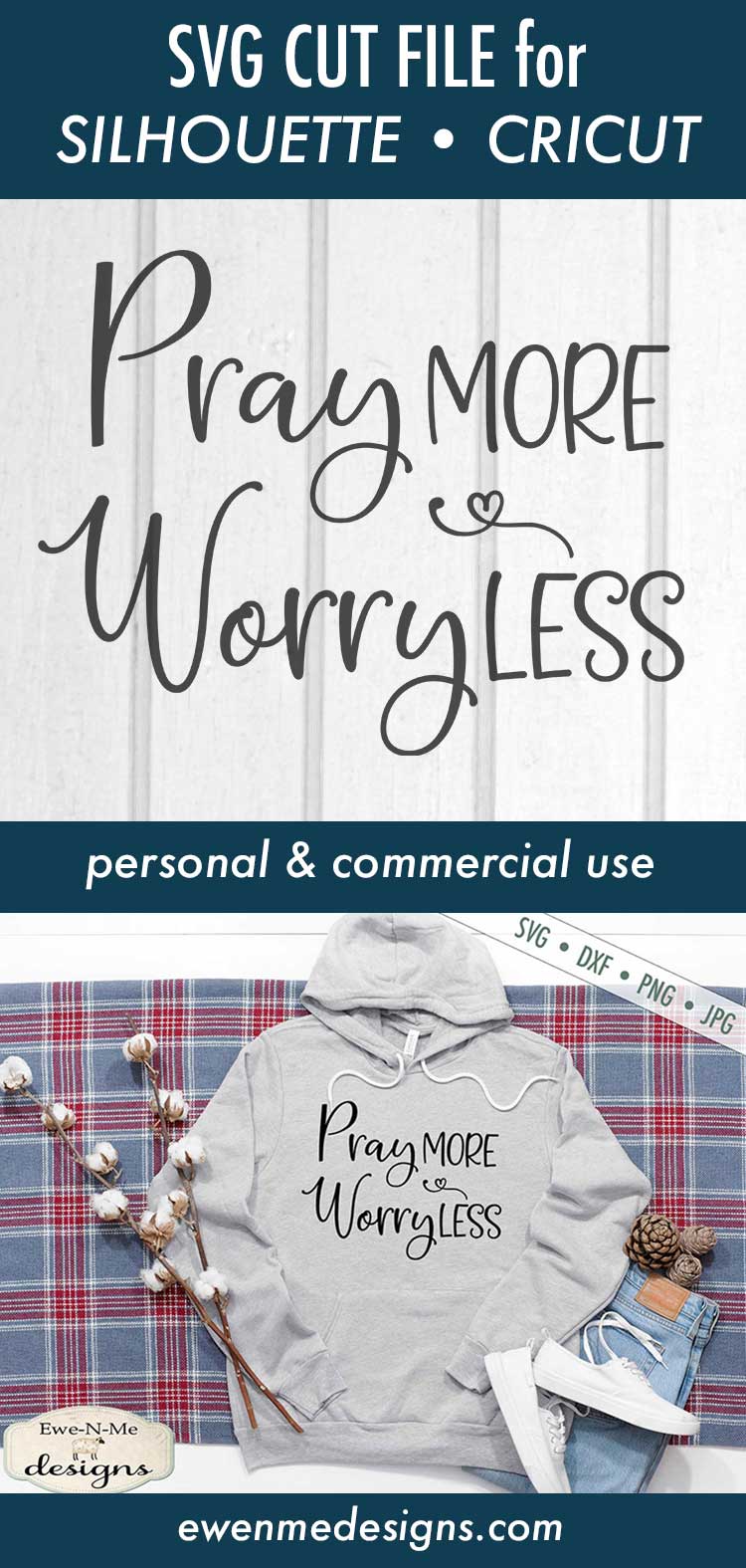 Pray More - Worry Less SVG