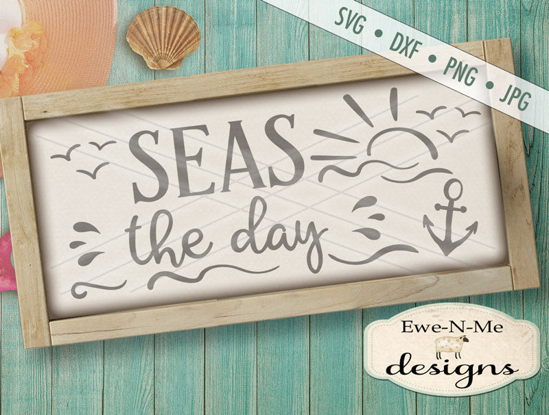 Seas The Day - SVG