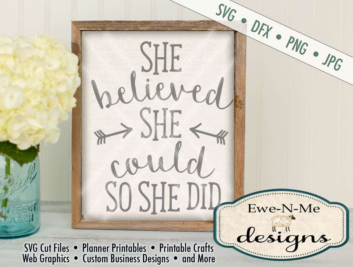 She Believed She Could So She Did - SVG