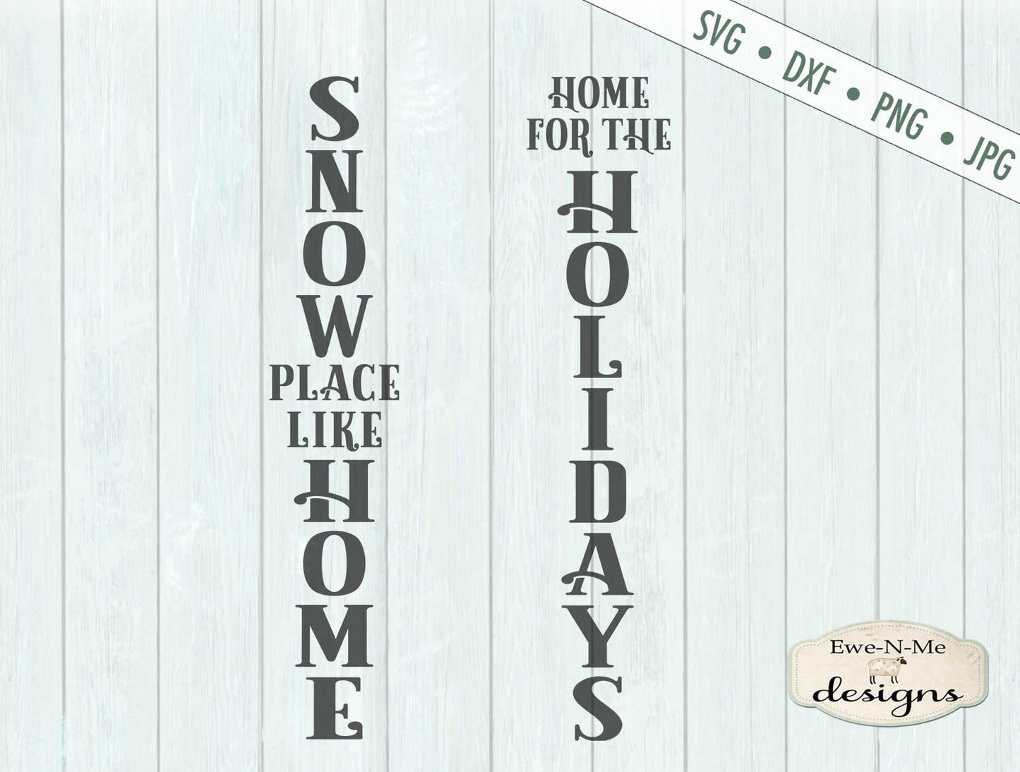 Home For The Holidays - Snow Place Like Home - Vertical - SVG