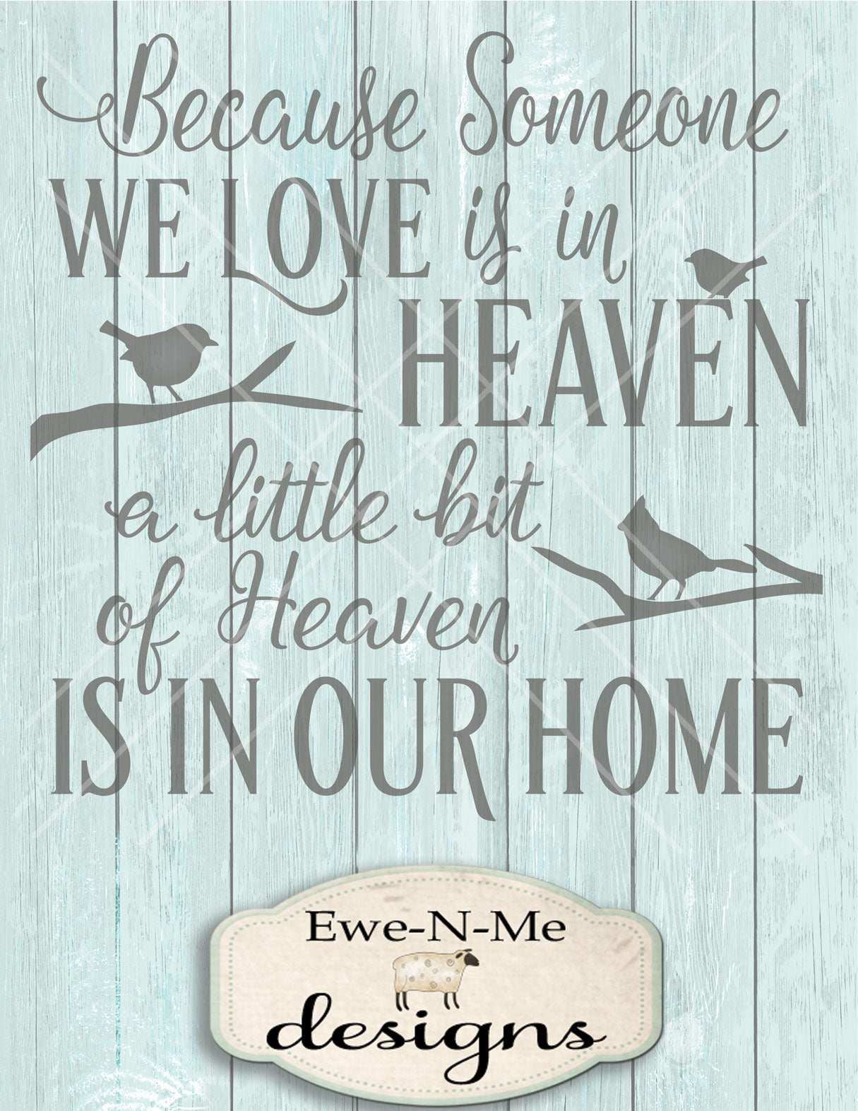 Because Someone We Love Is In Heaven - SVG