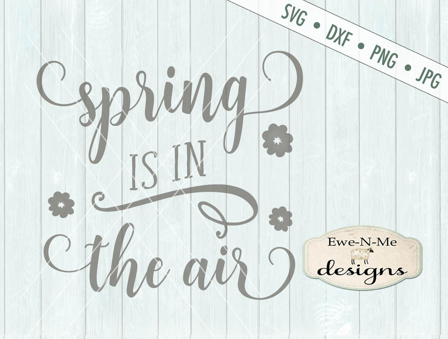 Spring Is In The Air - SVG