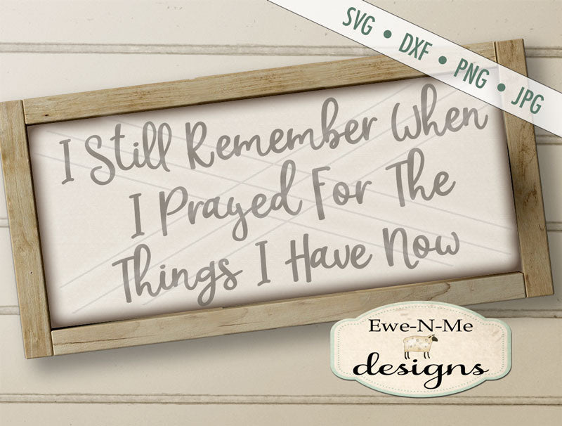Still Remember When I Prayed - SVG