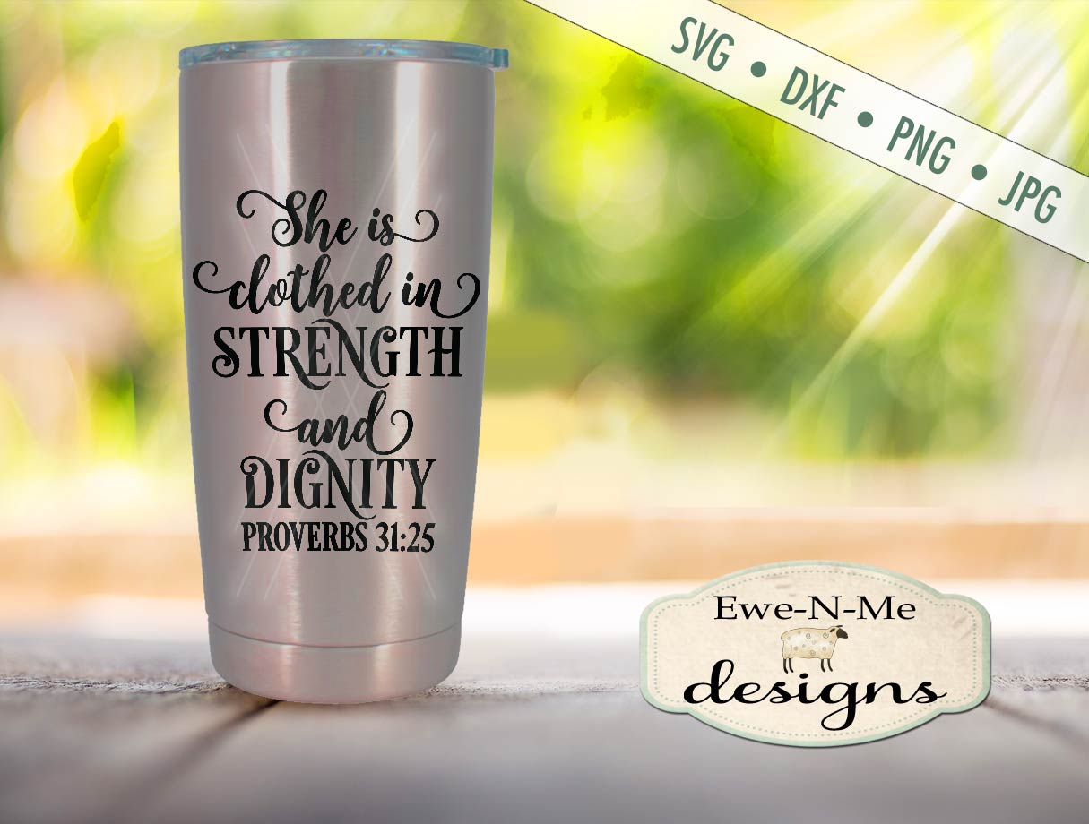 Proverbs 31 She is Clothed in Strength and Dignity - SVG
