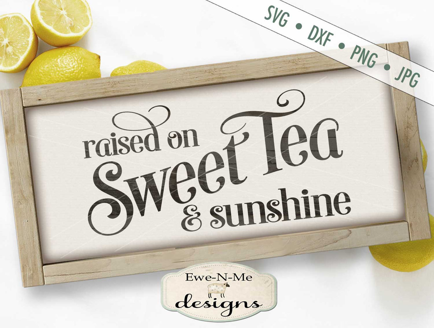 Sweet Tea and Sunshine - SVG
