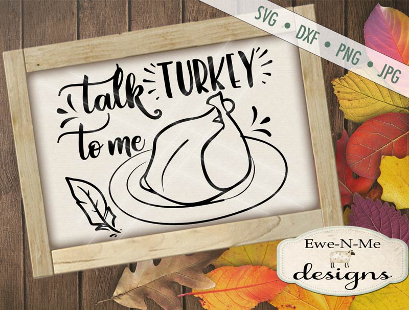 Talk Turkey To Me - SVG