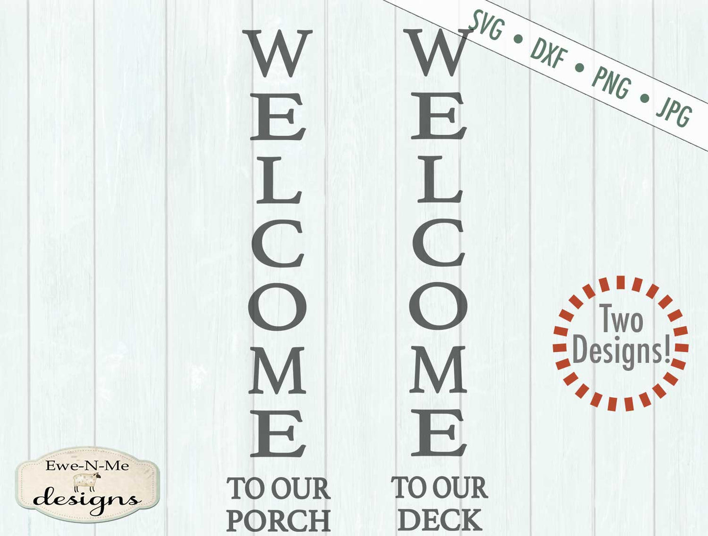 Welcome To Our Porch - Deck - Vertical Porch Sign SVG
