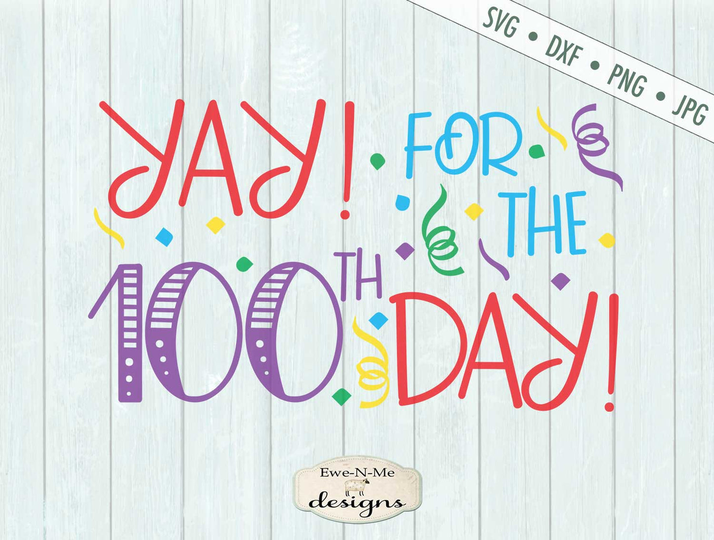 Yay for the 100th Day - School - Teacher - SVG