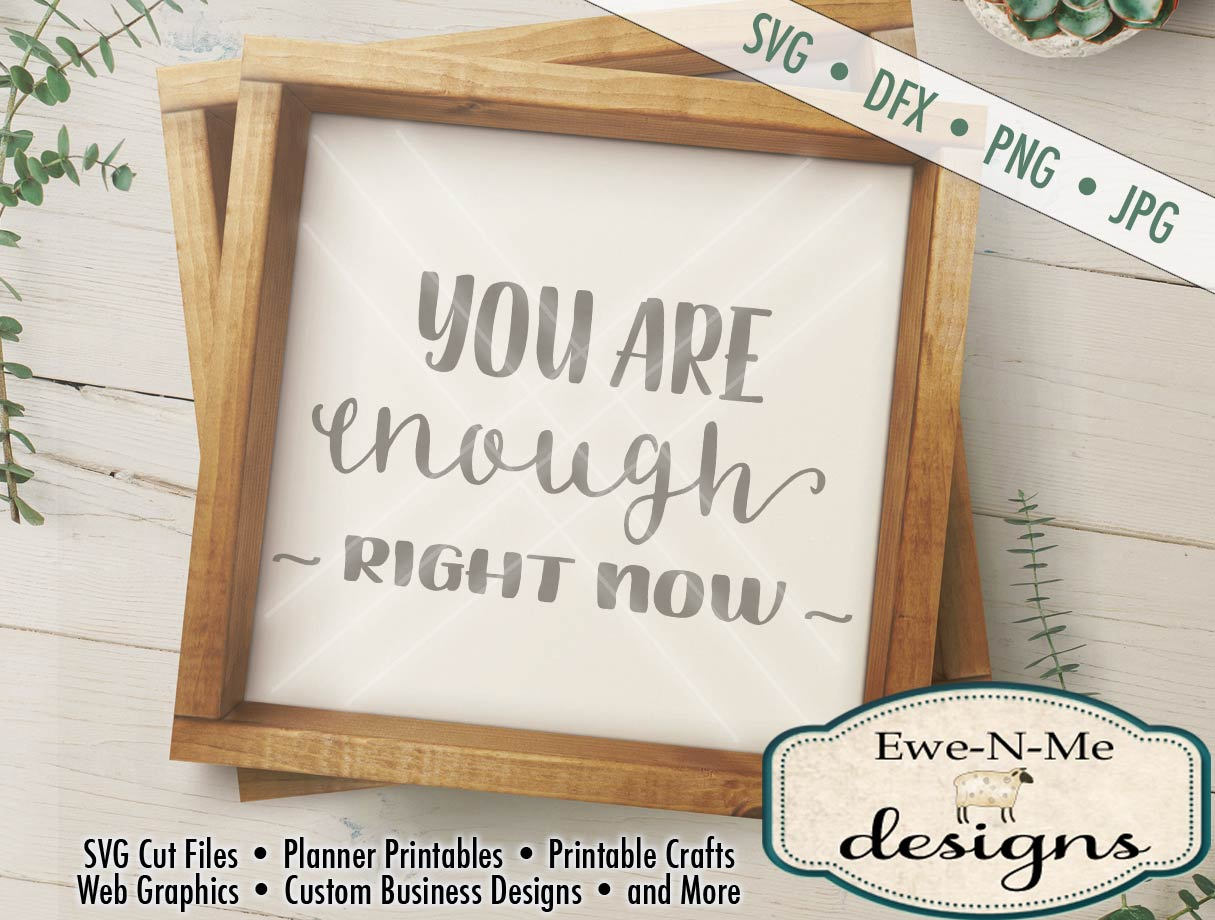 You Are Enough - SVG