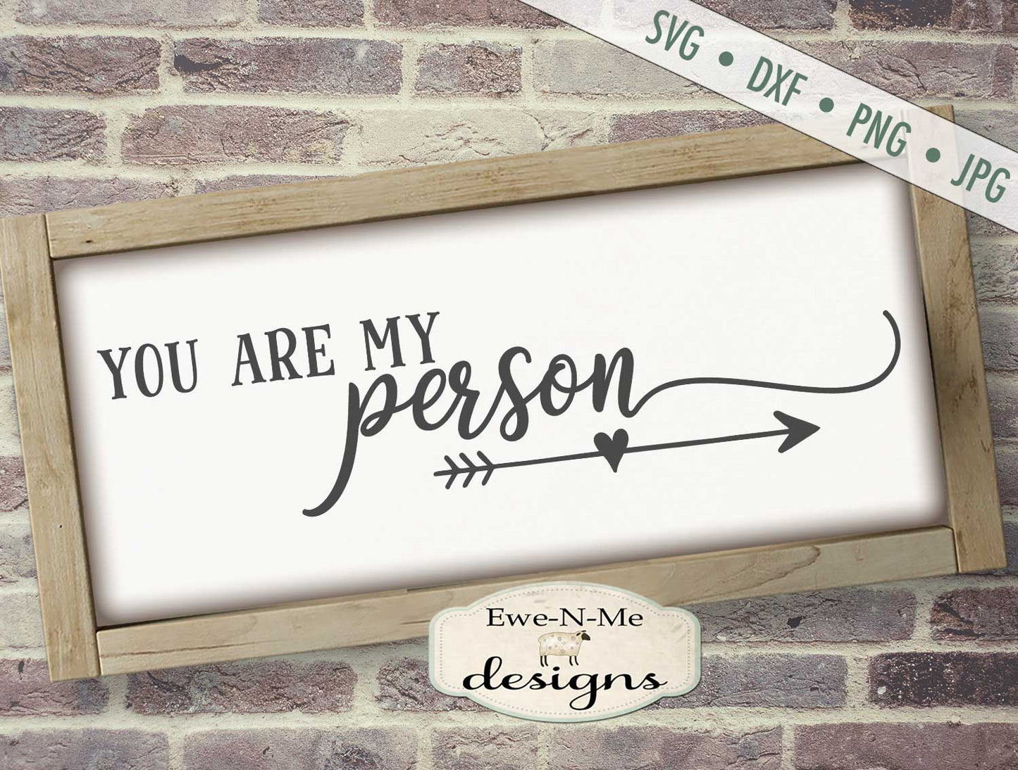 You Are My Person - SVG