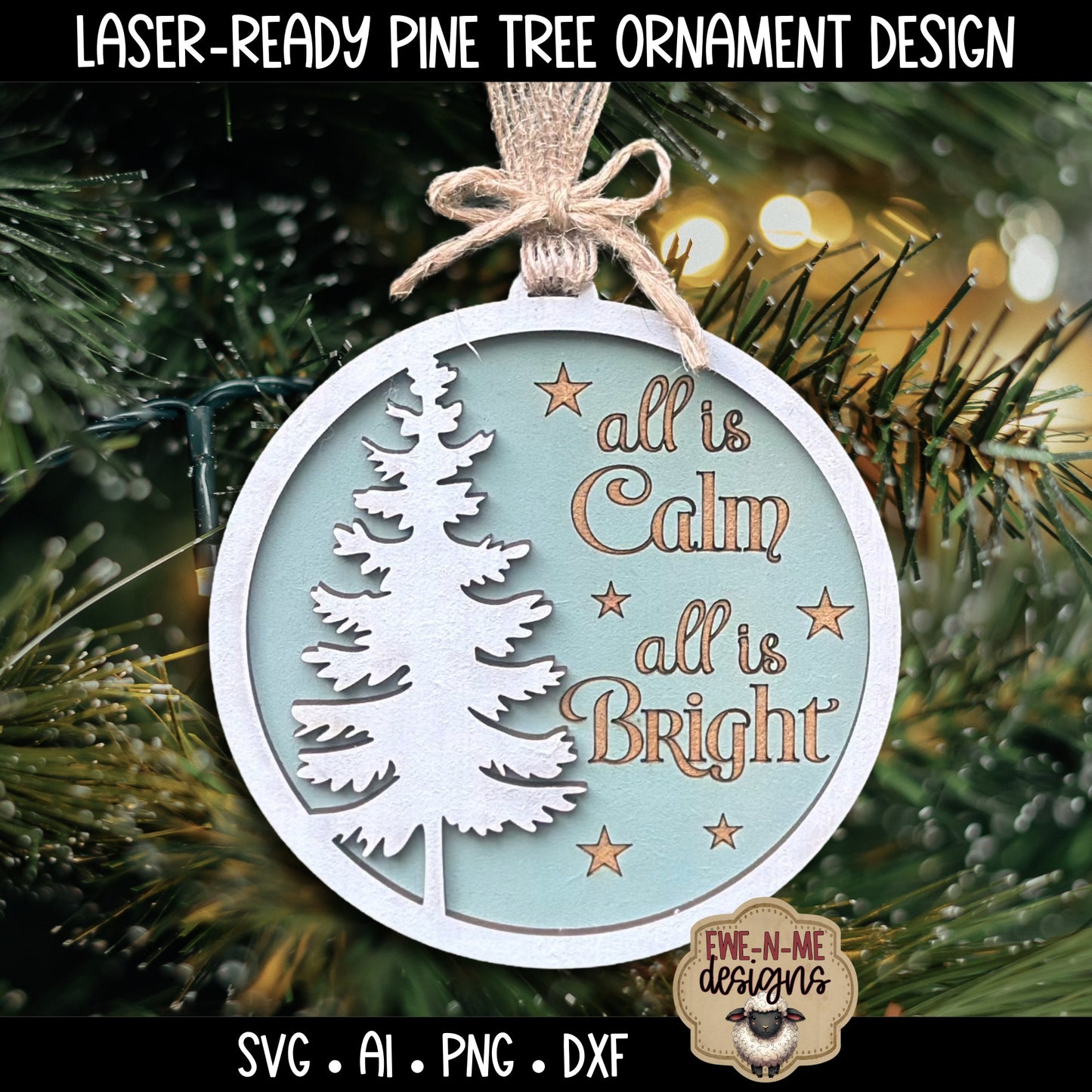 All Is Calm All Is Bright Tree Ornament | Laser Cut SVG
