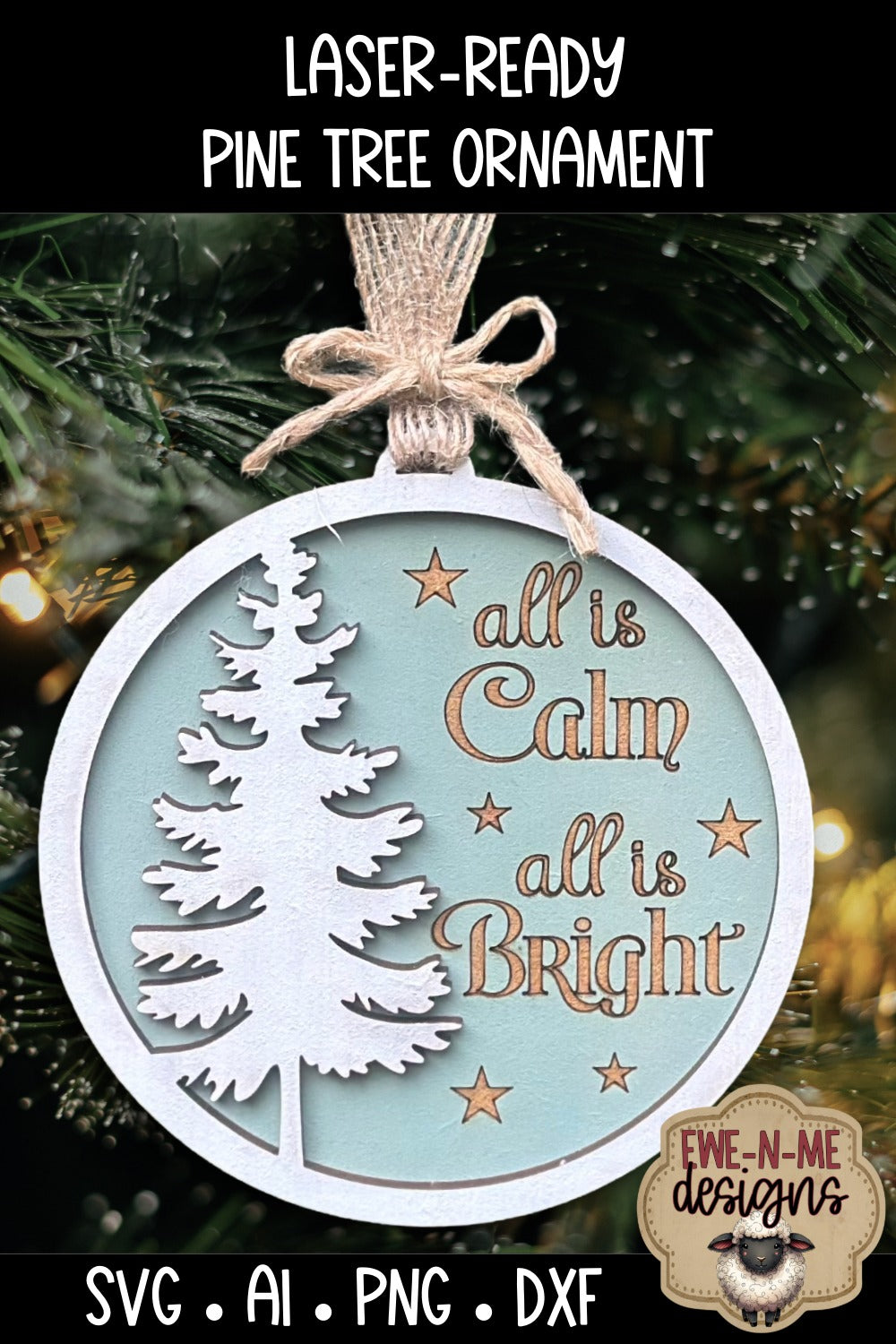 All Is Calm All Is Bright Tree Ornament | Laser Cut SVG