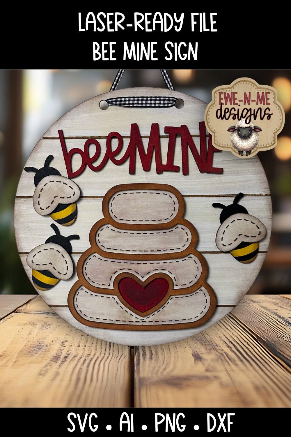 Bee Mine Valentine Door Hanger Sign | Laser Cut SVG File