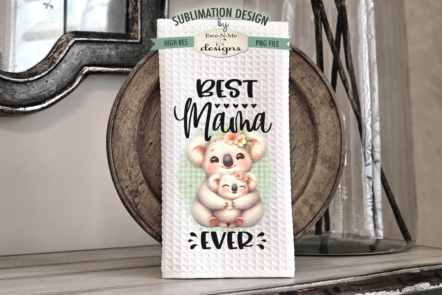Best Mama Ever Baby Animals - Bundle of 5 - Kitchen Towel Sublimation Designs