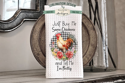 Funny Farmhouse Chickens Roosters - Kitchen Towel Sublimation Designs